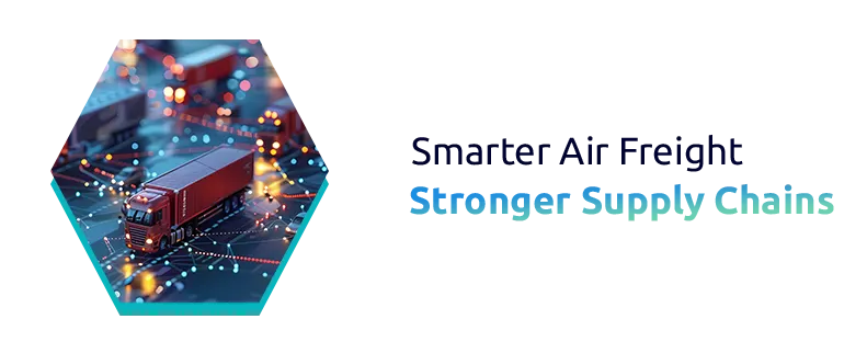 Air Cargo Optimization For Flexible Global Supply Chain.