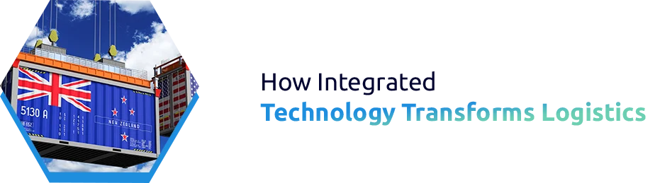 How Integrated Technology Transforms Logistics