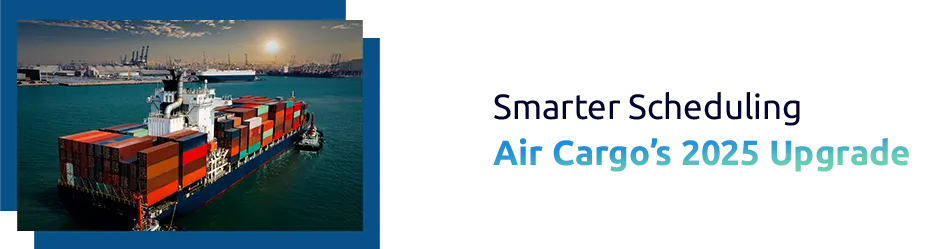 How Predictive Analytics Transformed Air Cargo Scheduling in 2025