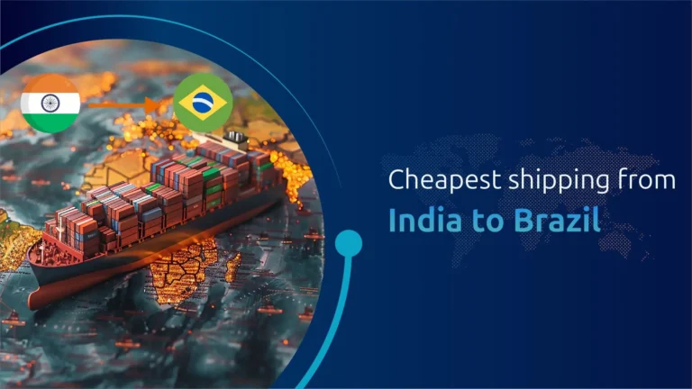 Cheapest International Shipping from India to Brazil.
