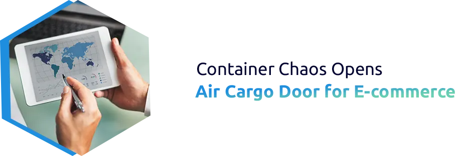 The Air Cargo Opportunity for E-commerce