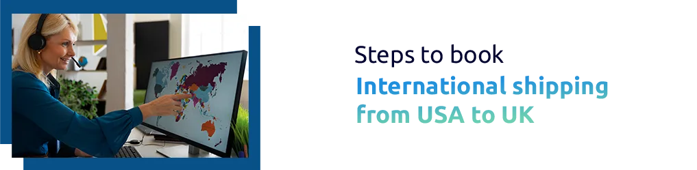 Complete International Shipping Process from the USA to the UK