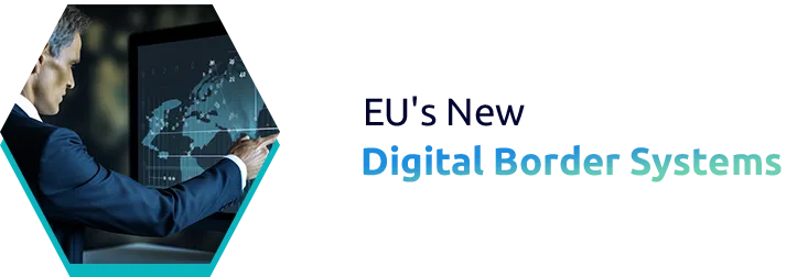 EU's New Digital Border Systems