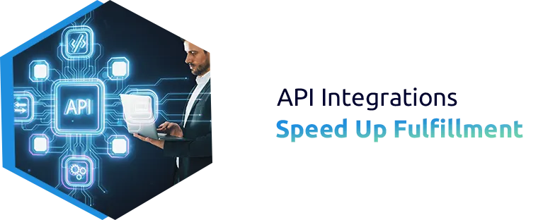 Why API Integrations Are Necessary for Fulfillment Accuracy