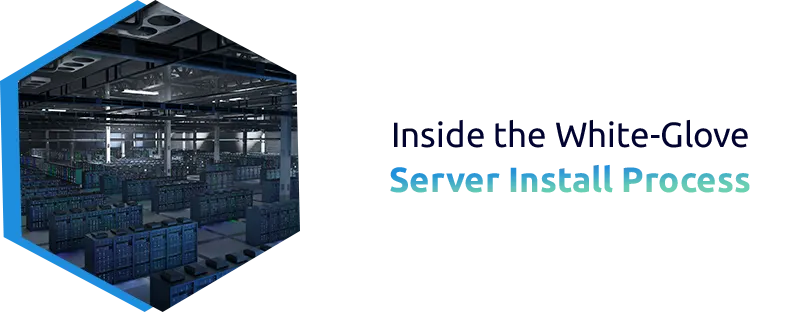 White-Glove Delivery for Servers, Racks & Network Hardware