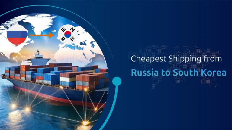 Cheapest shipping from Russia to South Korea.