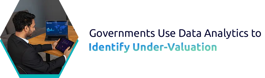 How Governments Use Data Analytics and AI to Identify Under-Valuation in Global Trade
