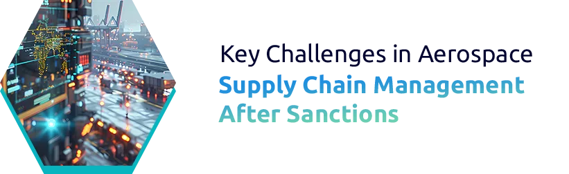 How Sanctions on Critical Avionics Are Disrupting Global Aerospace Supply Chains