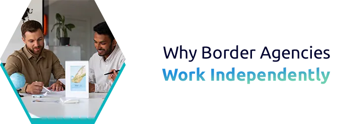How Independent Border Agencies Shape Global Trade and Cross-Border Compliance