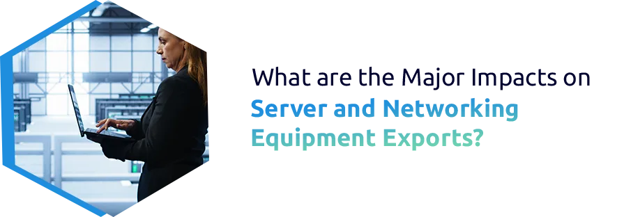 Sanctions on Server and Networking Equipment Exports: Impacts and Global Trade Regulations