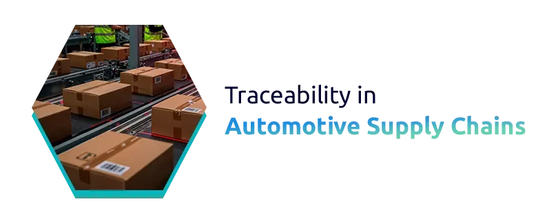 Blockchain for Traceability in Automotive Supply Chains