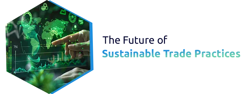 The Rise of Green Logistics and Sustainable Trade Practices
