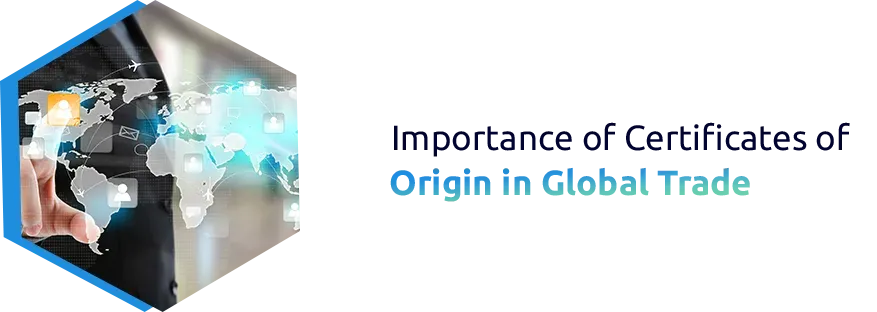 Importance of Certificates of Origin in Global Trade