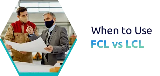 When to Use FCL vs LCL