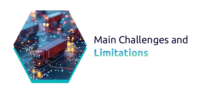 Main Challenges and Limitations