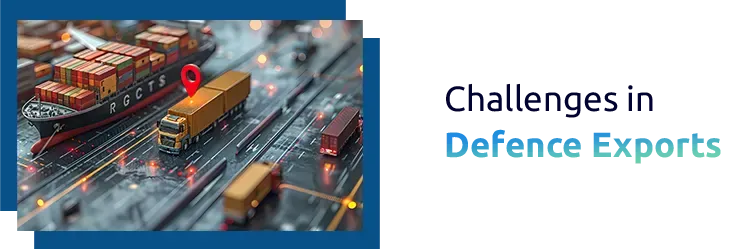 Challenges in Defence Exports