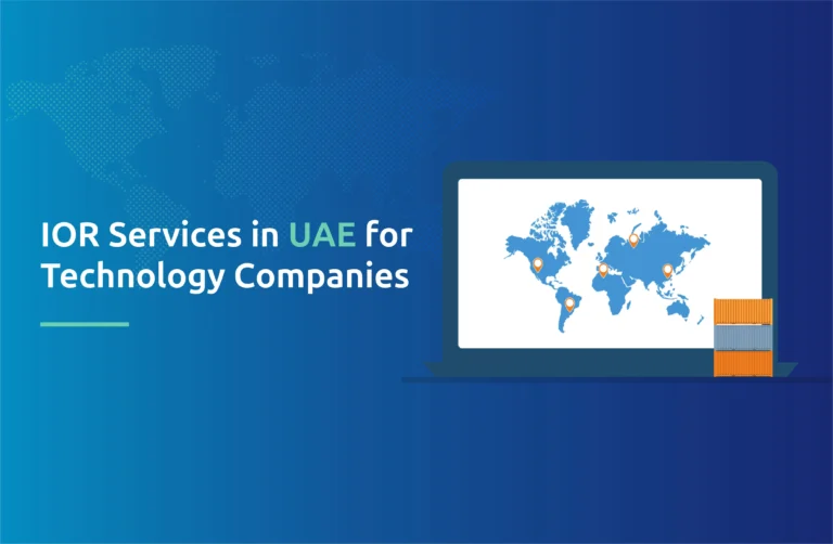 IOR Services in UAE for Technology Companies