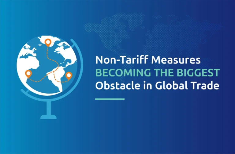 Non-Tariff Measures Becoming the Biggest Obstacle in Global Trade