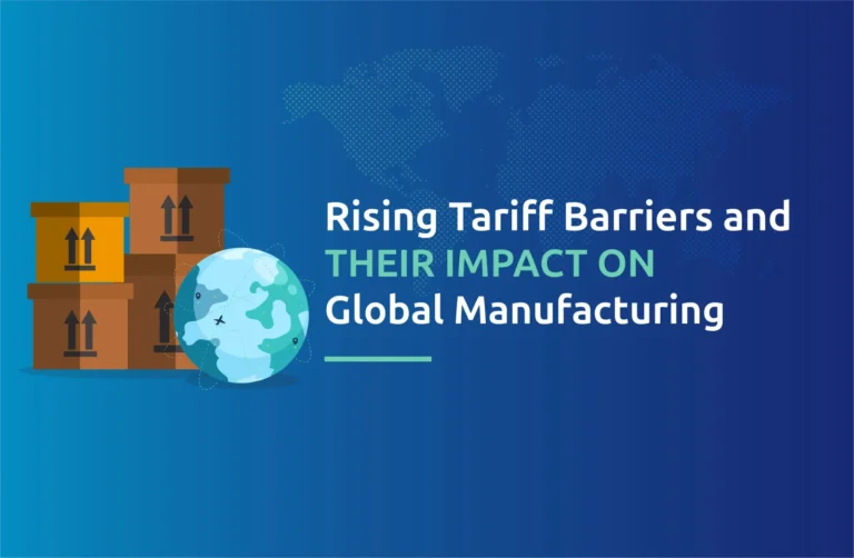 Rising Tariff Barriers and Their Impact on Global Manufacturing