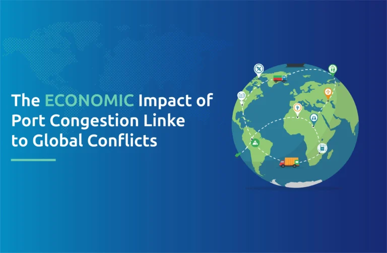The Economic Impact of Port Congestion Linked to Global Conflicts
