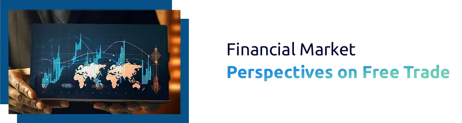 Financial Market Perspectives on Free Trade