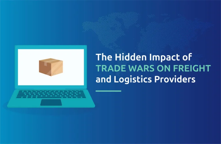 The Hidden Impact of Trade Wars on Freight and Logistics Providers