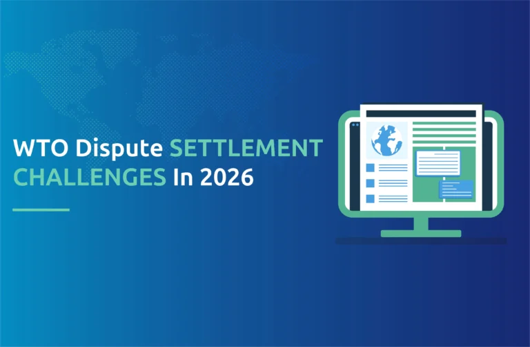 WTO Dispute Settlement Challenges in 2026