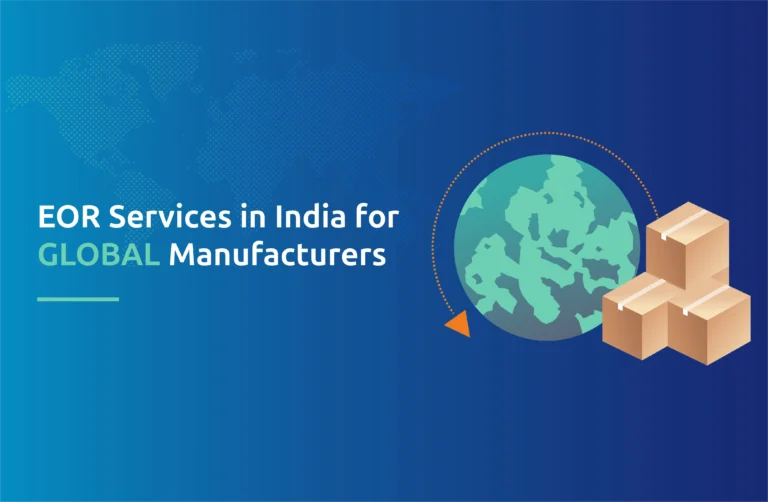 EOR Services in India for Global Manufacturers