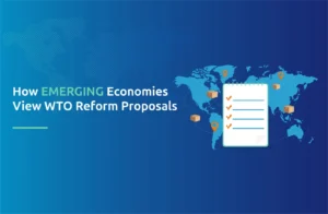 How Emerging Economies View WTO Reform Proposals