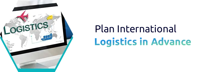 Plan International Logistics in Advance
