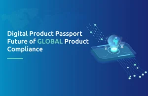 The Digital Product Passport (DPP): The New Mandatory Border Pass for Consumer Goods