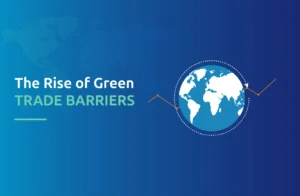 The Rise of Green Trade Barriers