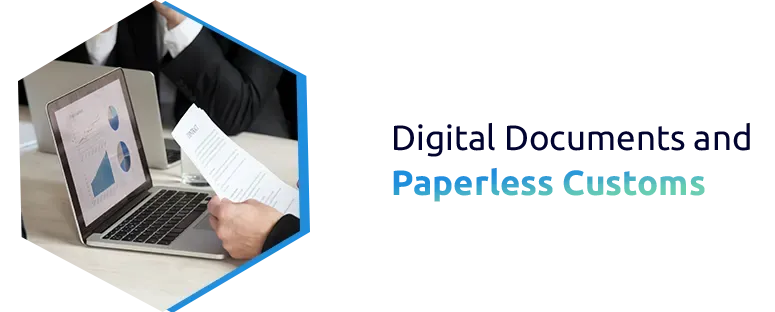 Digital Documents and Paperless Customs