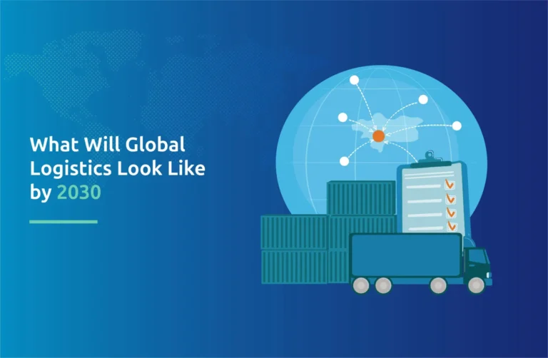 What Will Global Logistics Look Like by 2030?
