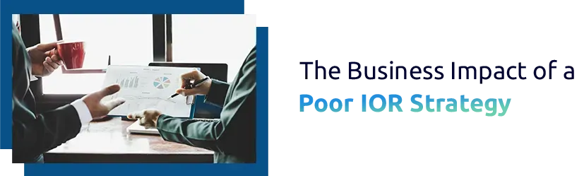 The Business Impact of a Poor IOR Strategy