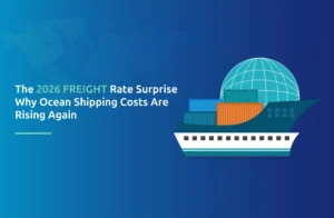 The 2026 Freight Rate Surprise: Why Ocean Shipping Costs Are Rising Again