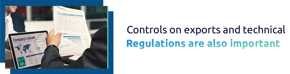 Controls on exports and technical regulations are also important