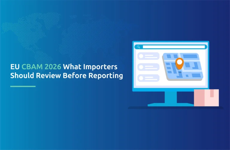 EU CBAM 2026: What Importers Should Review Before Reporting