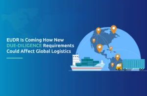 EUDR Is Coming: How New Due-Diligence Requirements Could Affect Global Logistics