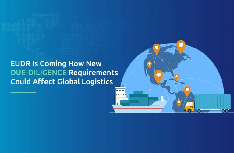 EUDR Is Coming: How New Due-Diligence Requirements Could Affect Global Logistics
