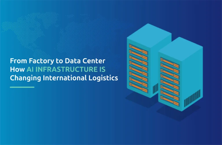 From Factory to Data Center: How AI Infrastructure Is Changing International Logistics
